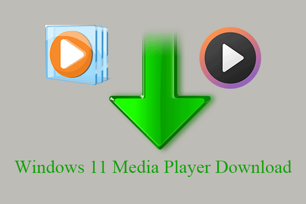 Windows 11 Media Player Download, Install and Reinstall